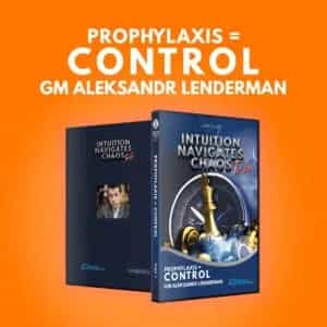 Clearance - Intuition Navigates Chaos - Turbo - Prophylaxis = Control - Gm Aleksandr Lenderman