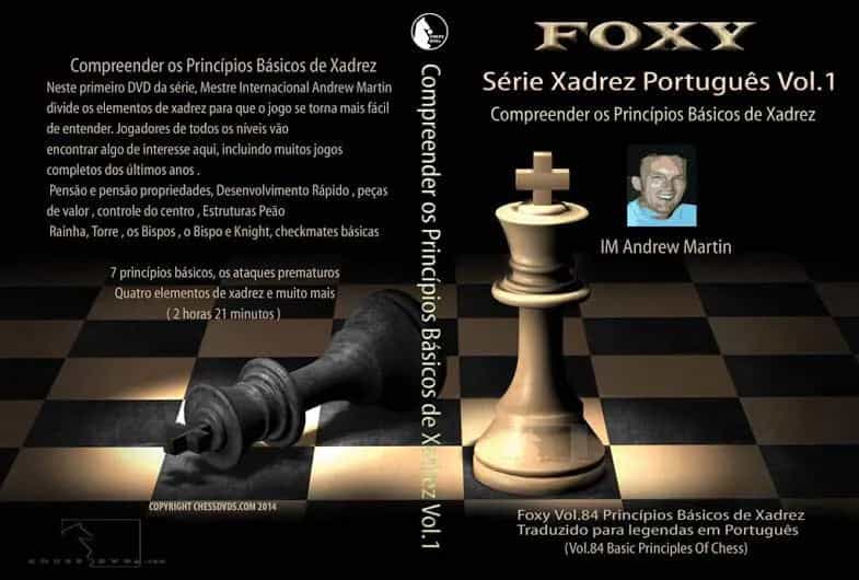Chessdvds In Portuguese - Foxy Openings #84: The Basic Principles, Volume 1