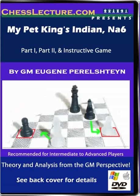 My Pet King's Indian, Na6 - Chess Lecture Volume 28