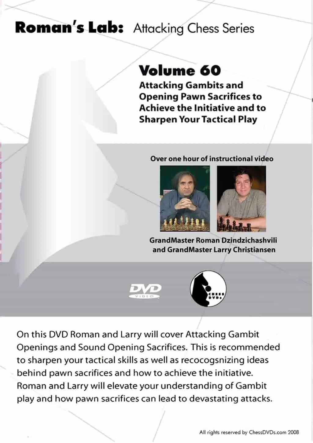 Roman's Lab - Volume 60 - Attacking Gambits And Opening Pawn Sacrifices