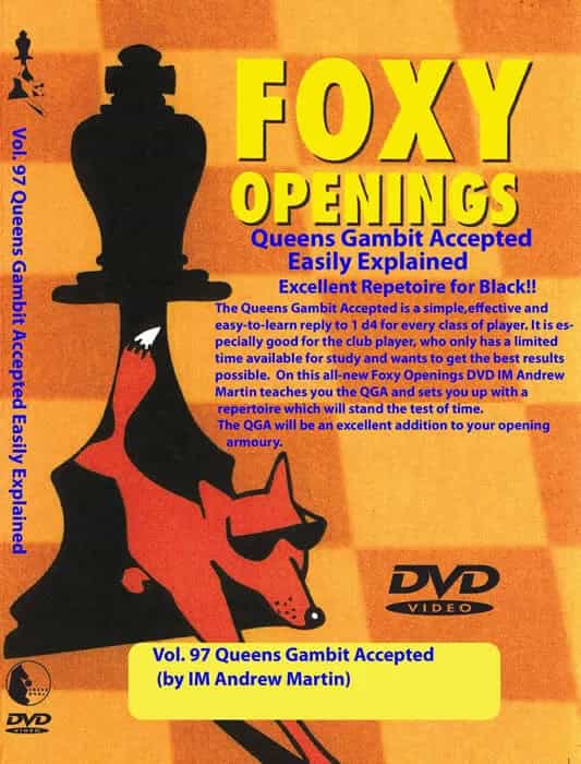 Foxy Openings - Volume 97 - Queen's Gambit Accepted For Black