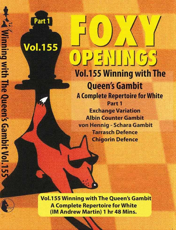 Foxy Openings Volume 155: Winning With The Queen's Gambit