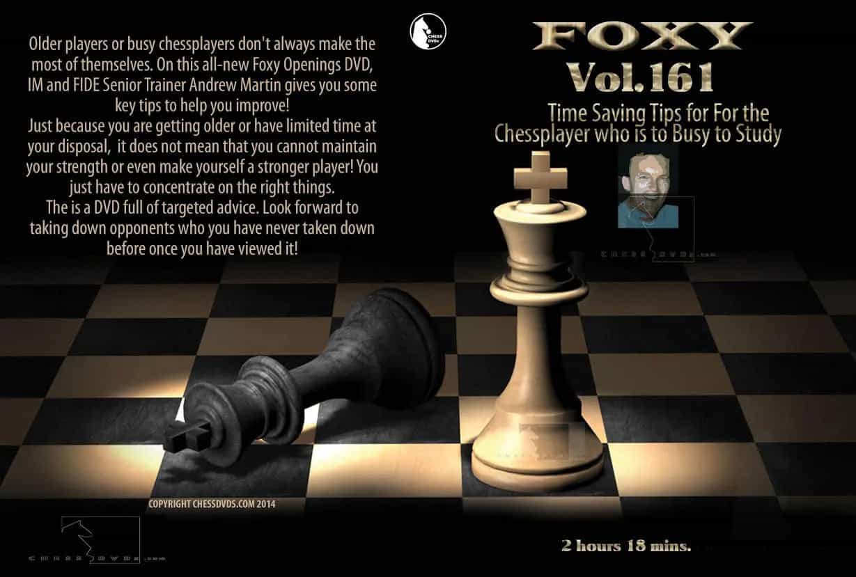 Foxy Openings Volume 161: Time Saving Tips for Chessplayers