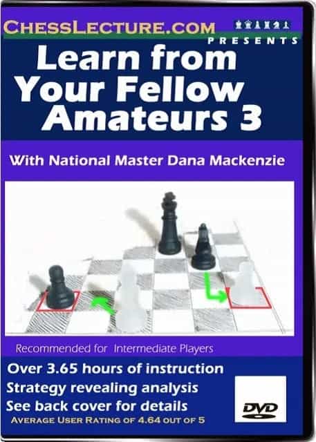 E-Dvd Learn From Your Fellow Amateurs 3 - Chess Lecture - Volume 8