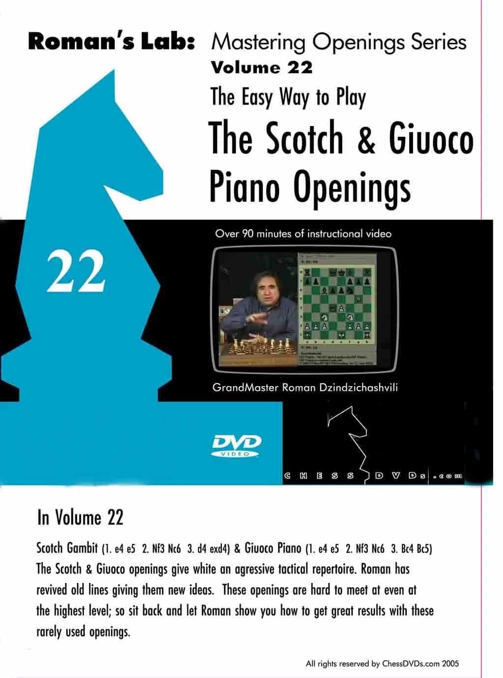E-Dvd Roman's Lab - Volume 22 - The Easy Way To Play The Scotch And Giuoco Piano Openings
