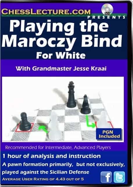 Playing the Maroczy Bind for White - Chess Lecture Volume 63