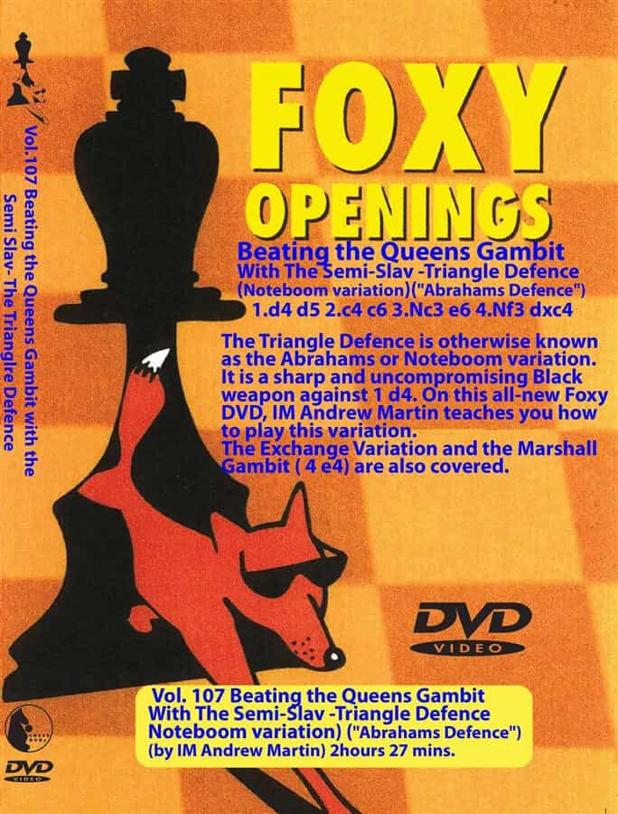 Foxy Openings Volume 107: Beating the Queen's Gambit with the Semi-Slav Triangle Defence