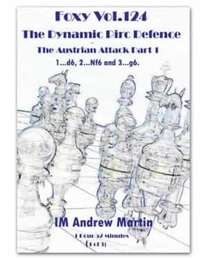 E-Dvd Foxy Openings Volume 124: The Dynamic Pirc Defence