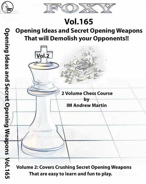 Foxy Openings Volume 165: Opening Ideas and Techniques for Young and Improving Players, Vol. 2