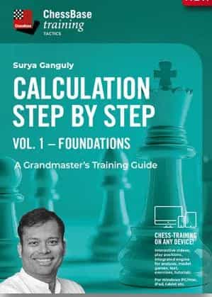 Calculation Step By Step: A Grandmaster’s Training Guide Vol. 1 - Foundations