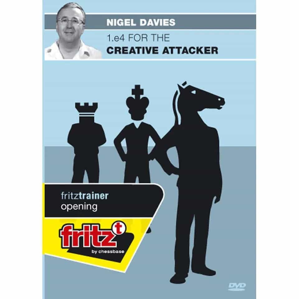 1. E4 For The Creative Attacker by Nigel Davies
