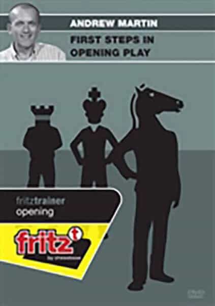 First Steps in Opening Play by Andrew Martin