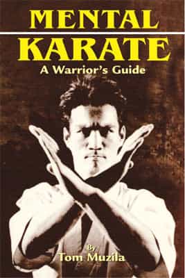 Mental Karate Warrior Guide Book by Tom Muzila