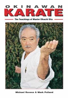 Okinawan Shorin Ryu Karate Teachings of Master Eihachi Ota