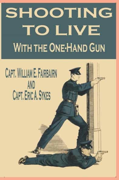 Shooting To Live Digital E-Book by W. Fairbairn & E. Sykes