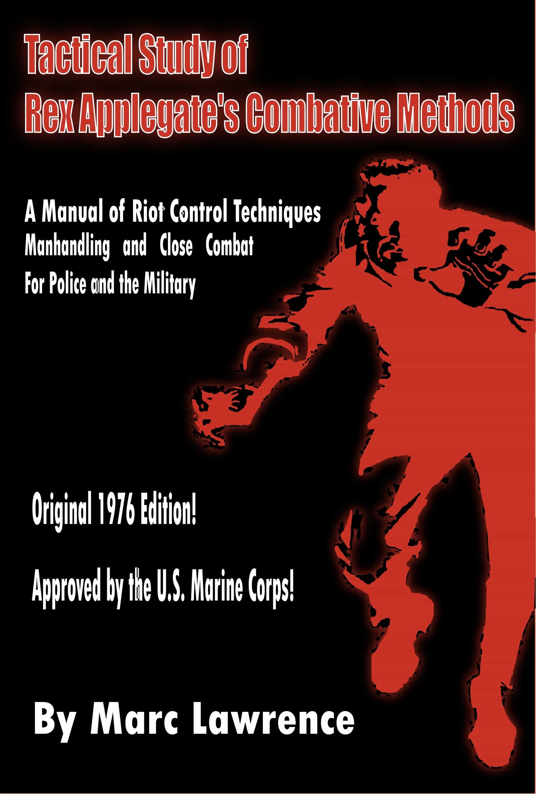 Digital E-Book Tactical Study of Col. Rex Applegate's Combative Methods
