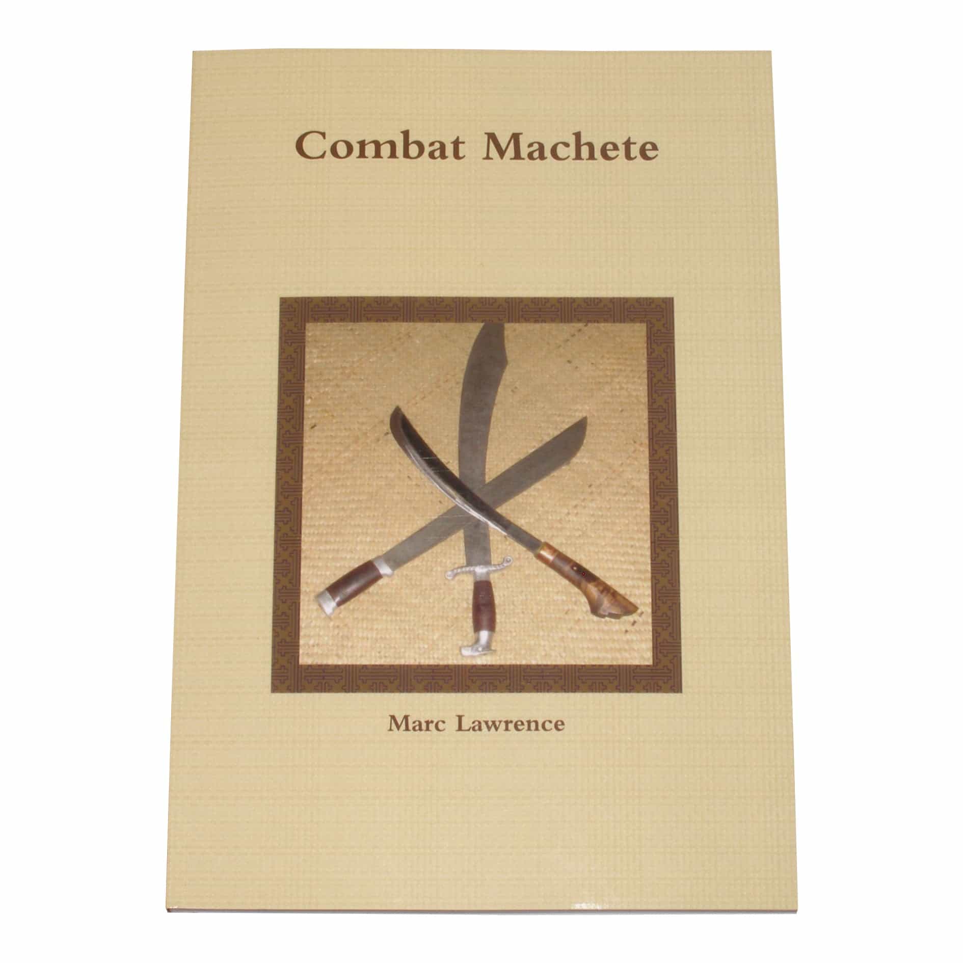 Digital Combat Machete E-Book by Marc Lawrence