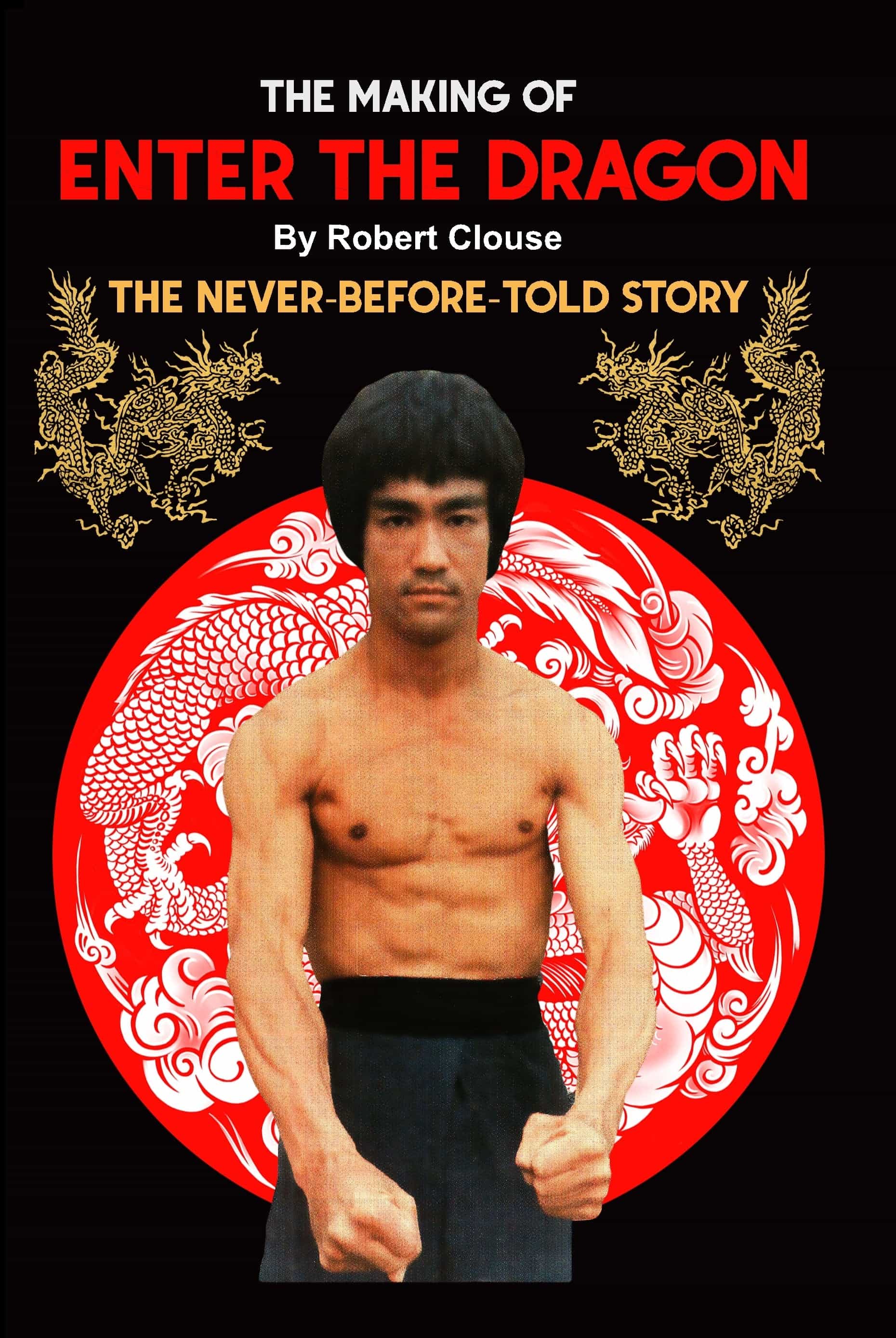 The Making of Bruce Lee's Enter the Dragon