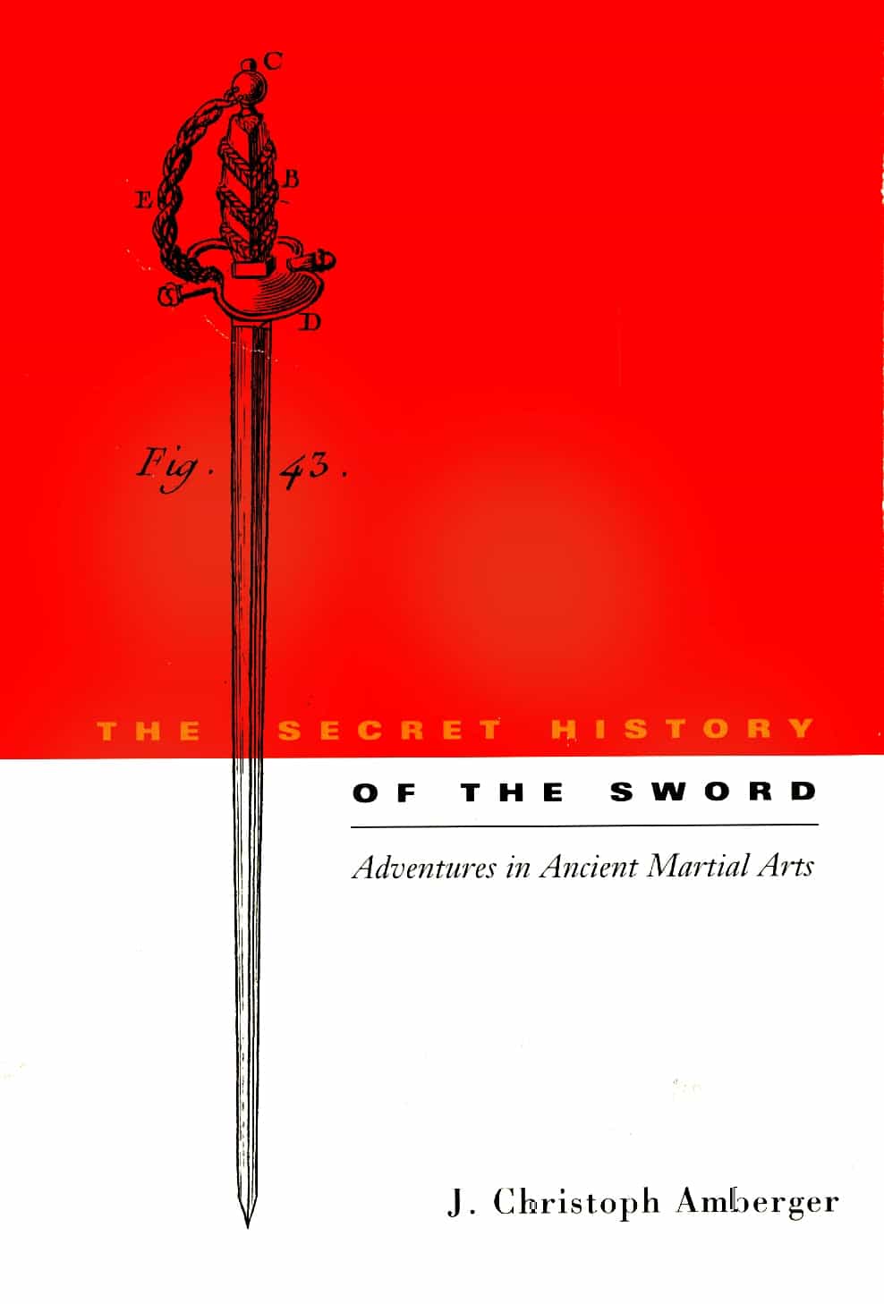 Secret History Of Sword Book Christoph Amberger