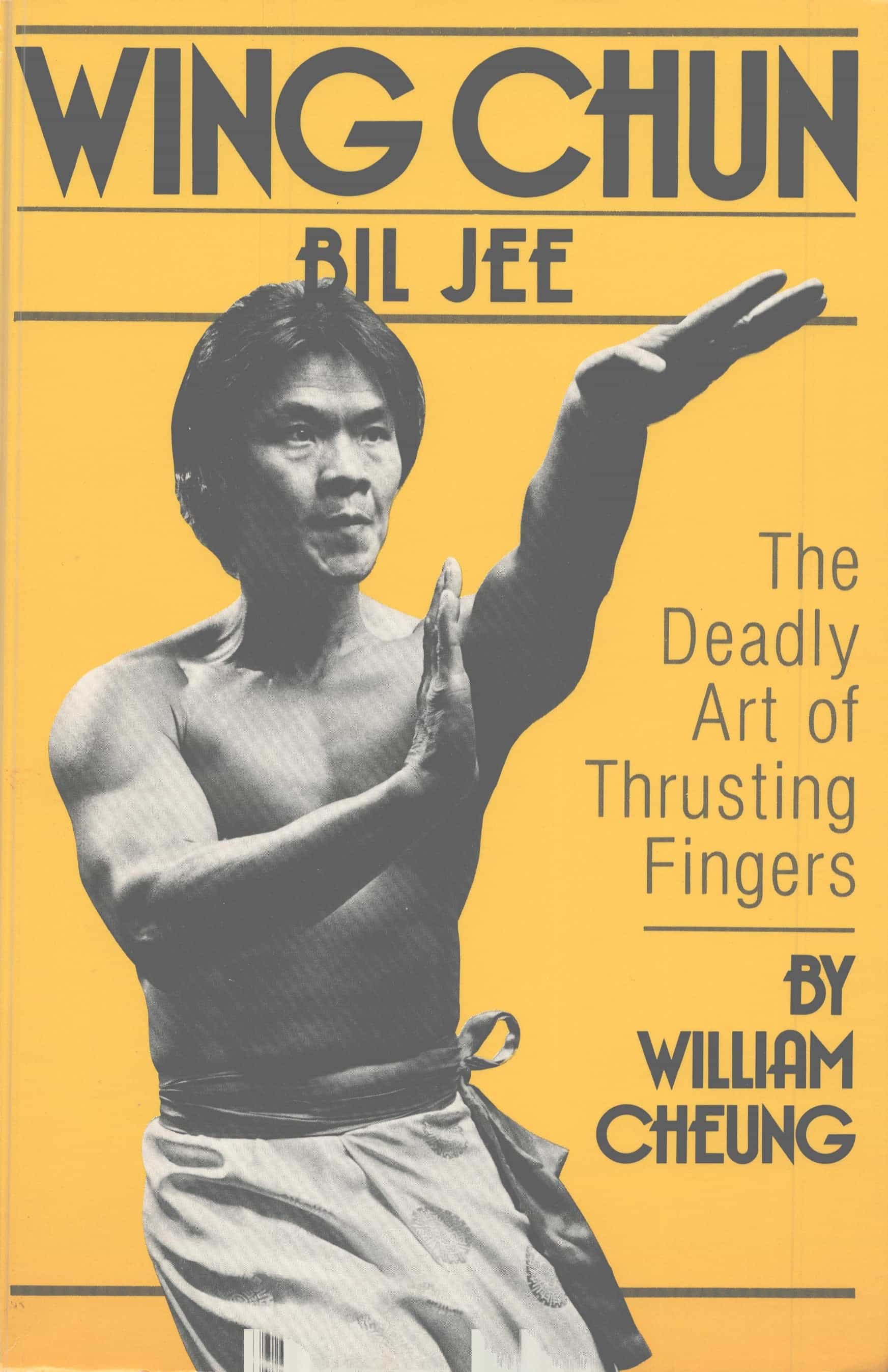 Wing Chun Bil Jee Thrusting Fingers Book