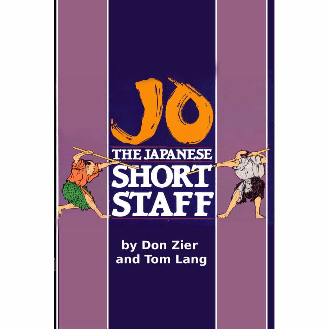Jo Japanese Short Staff Book by Don Zier and Tom Lang