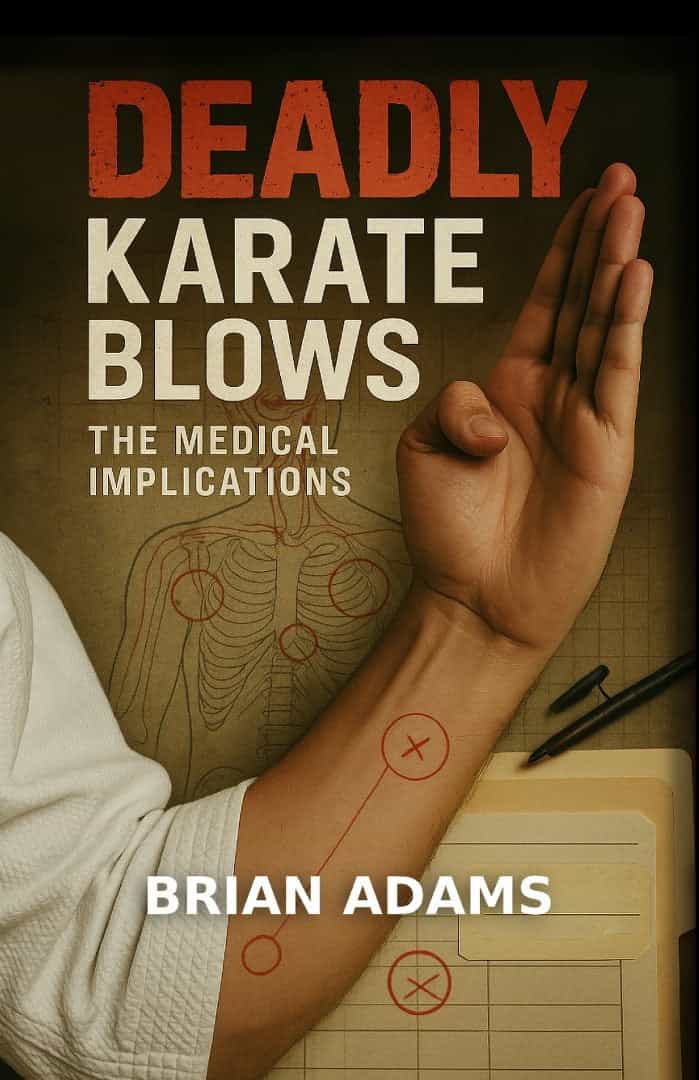 Deadly Karate Blows Medical Implications Book