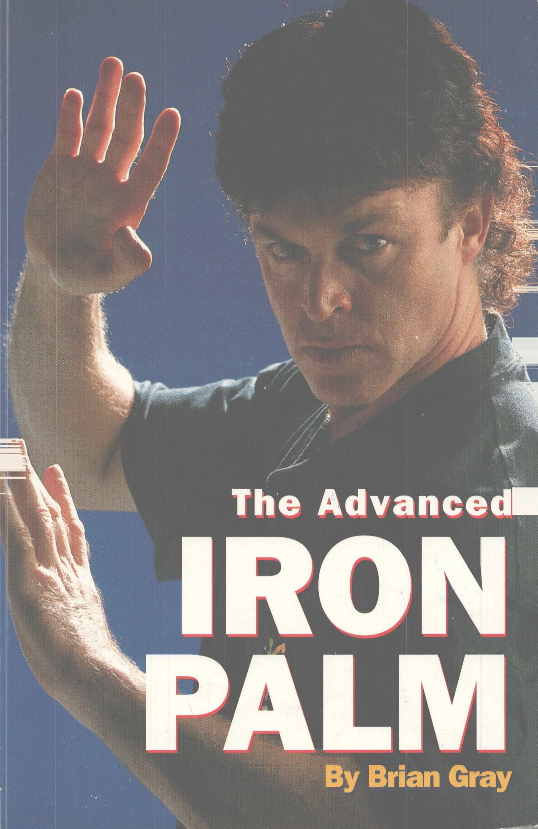 Advanced Iron Palm Book by Brian Gray