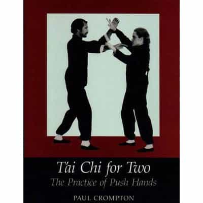 Tai Chi Push Hands Book by Paul Crompton