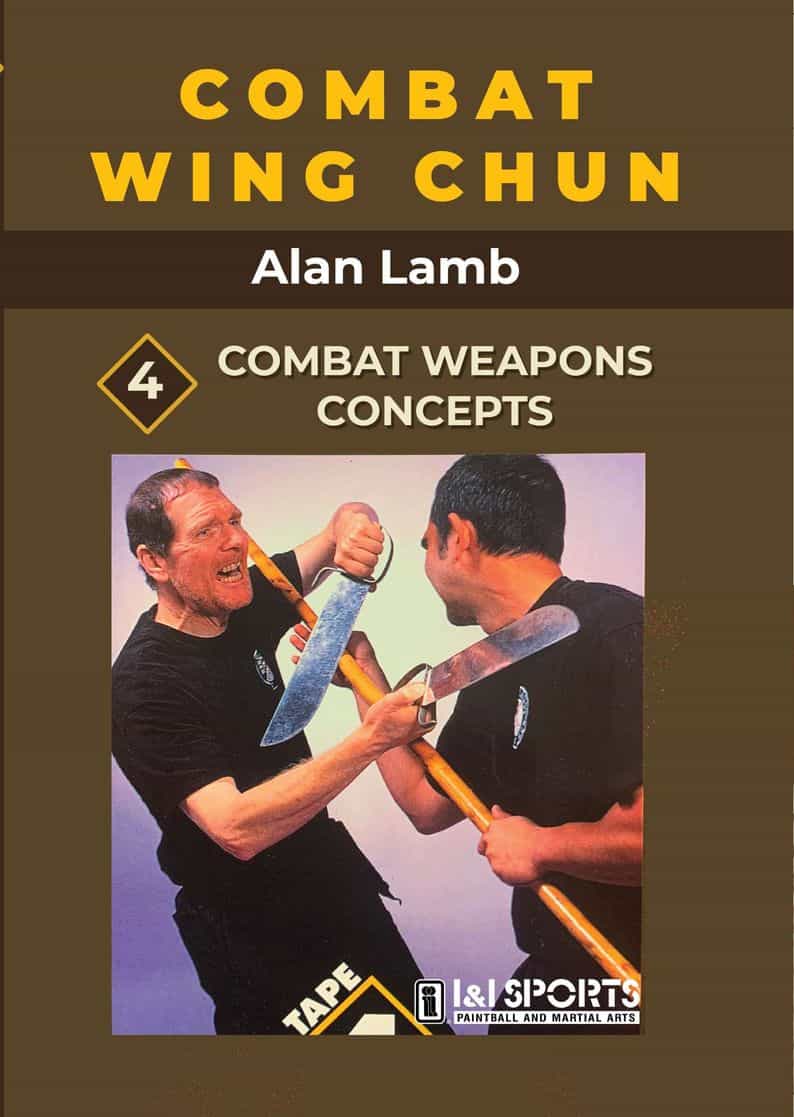 Combat Wing Chun Kung Fu #4: Weapons Concepts DVD