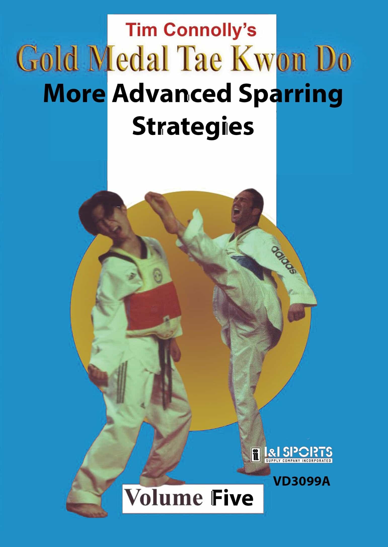 Tim Connolly Gold Medal Tae Kwon Do #5 More Advanced Sparring Strategies Dvd, Dvd