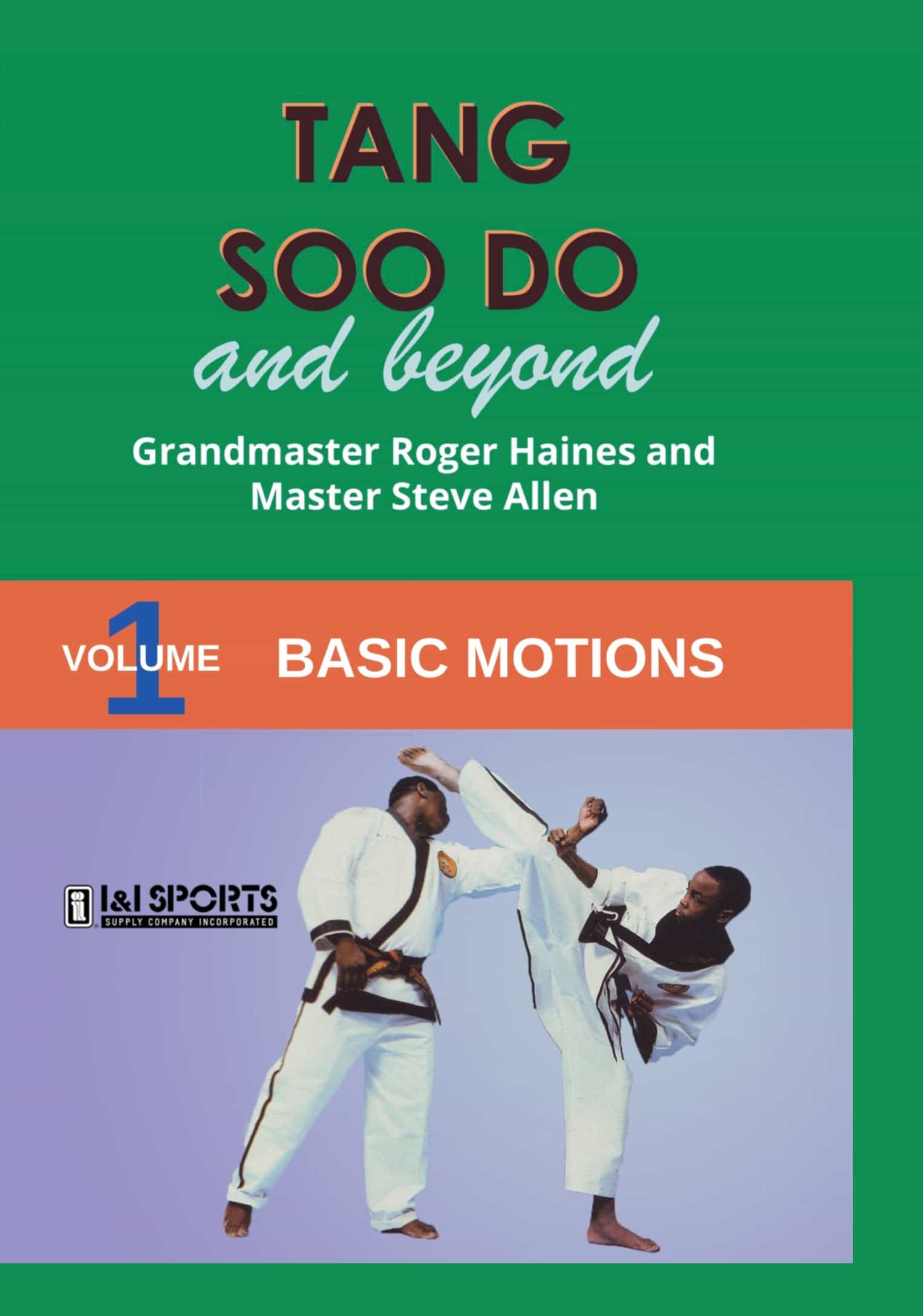 Tang Soo Do & Beyond #1: Basic Motion DVD