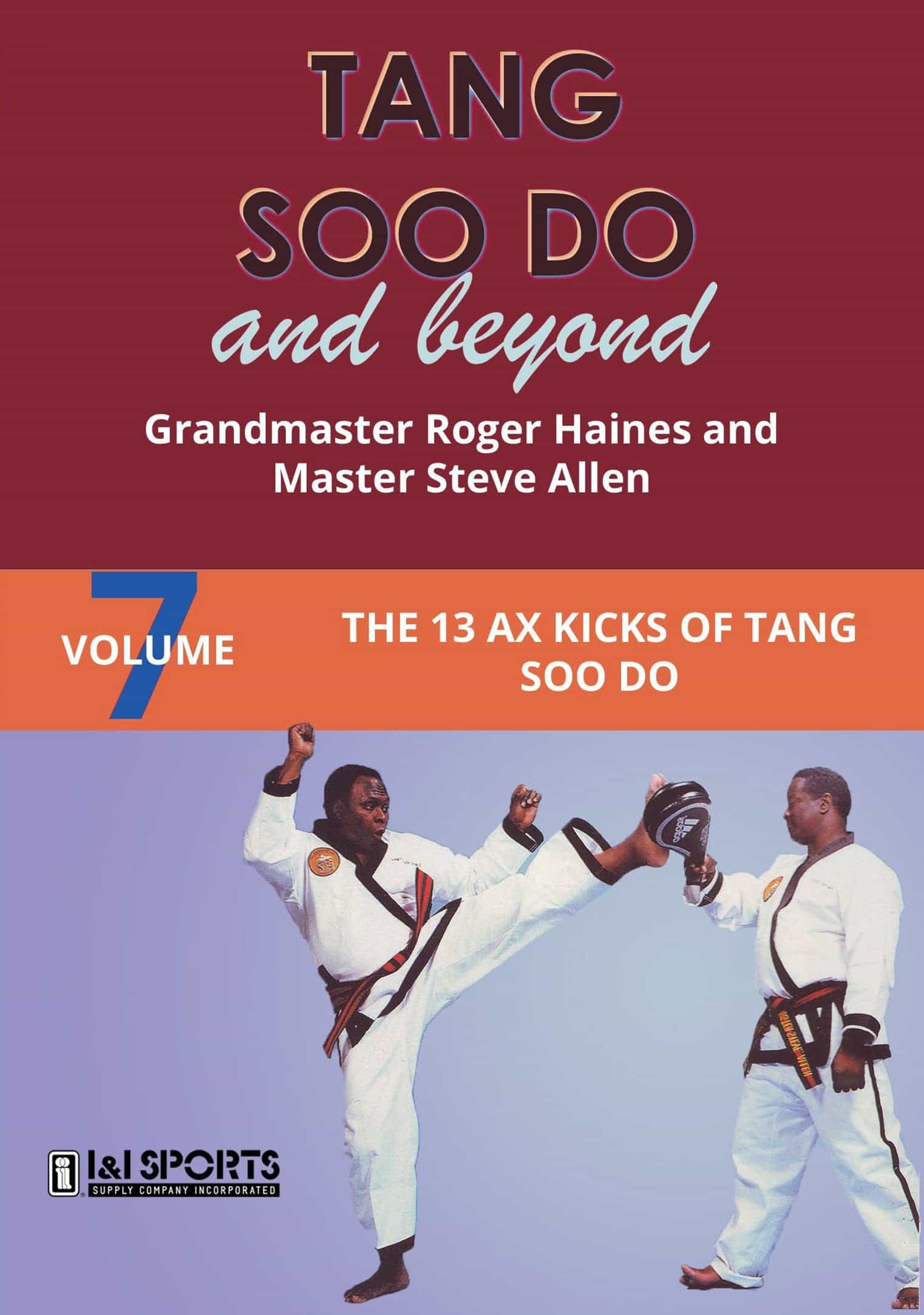 Tang Soo Do & Beyond #7 The 13 Ax Kicks