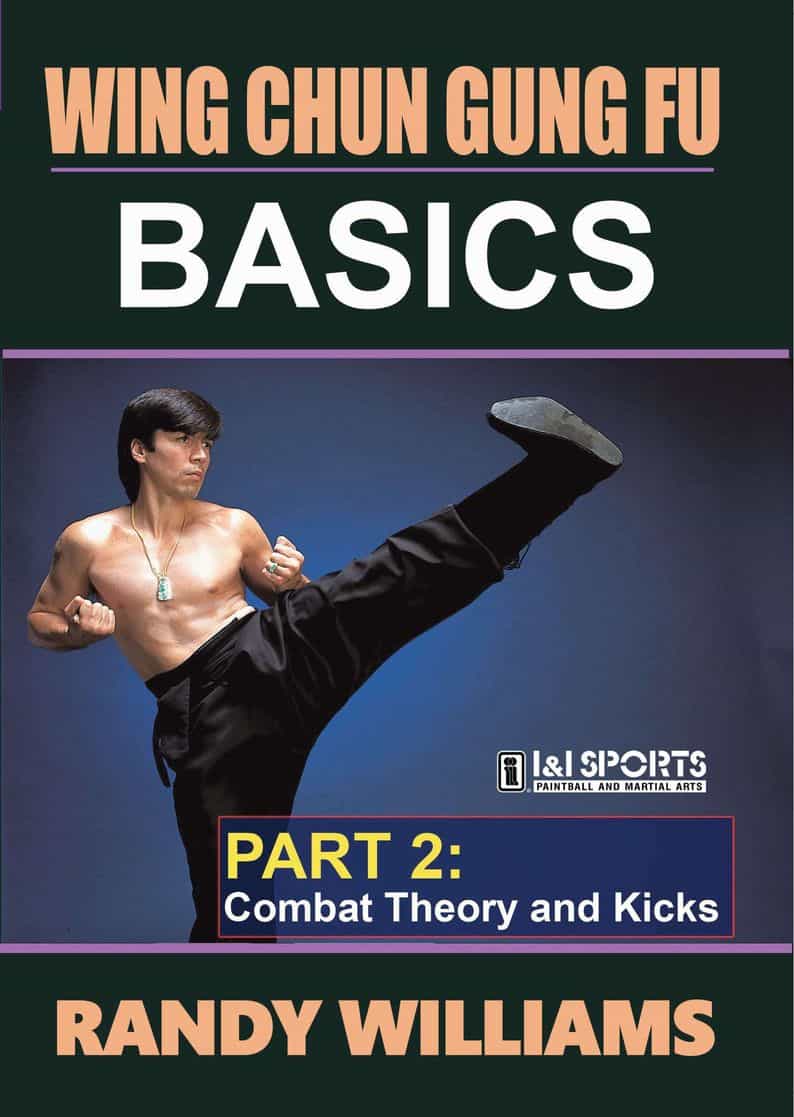 Wing Chun Gung Fu Basics #2 Combat & Theory Kicks Dvd Randy Williams, Dvd