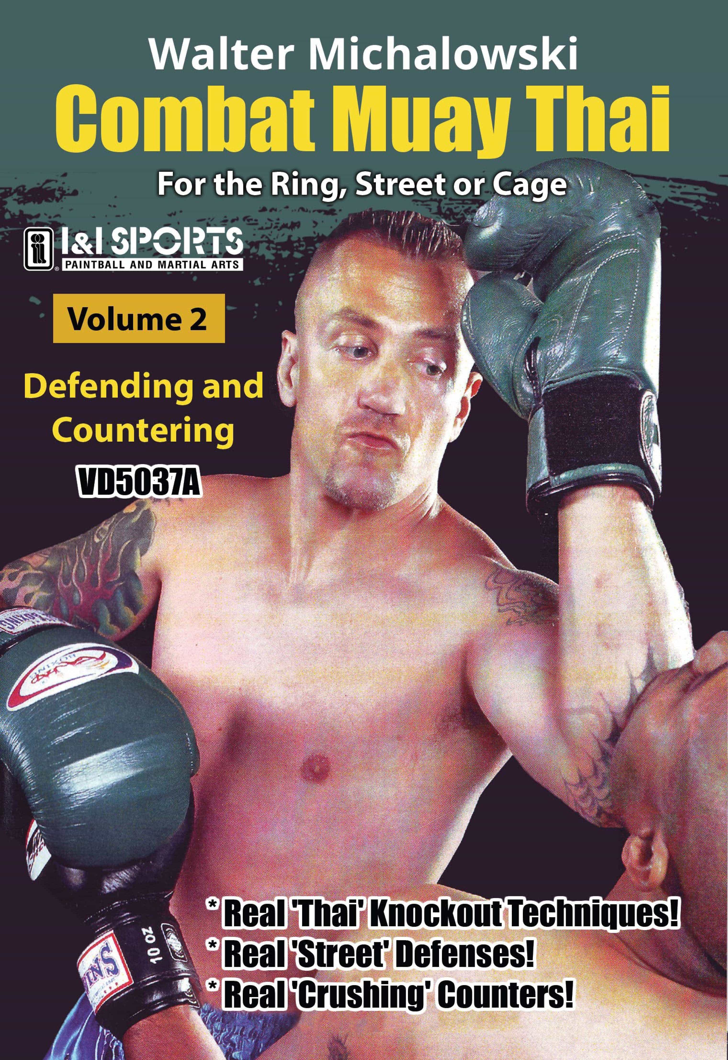 Combat Muay Thai Volume 2: Defending & Countering