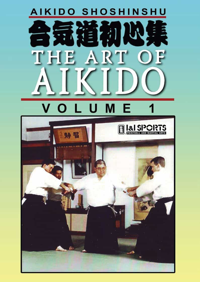 Shoshinshu Art of Aikido #1 General Introduction DVD