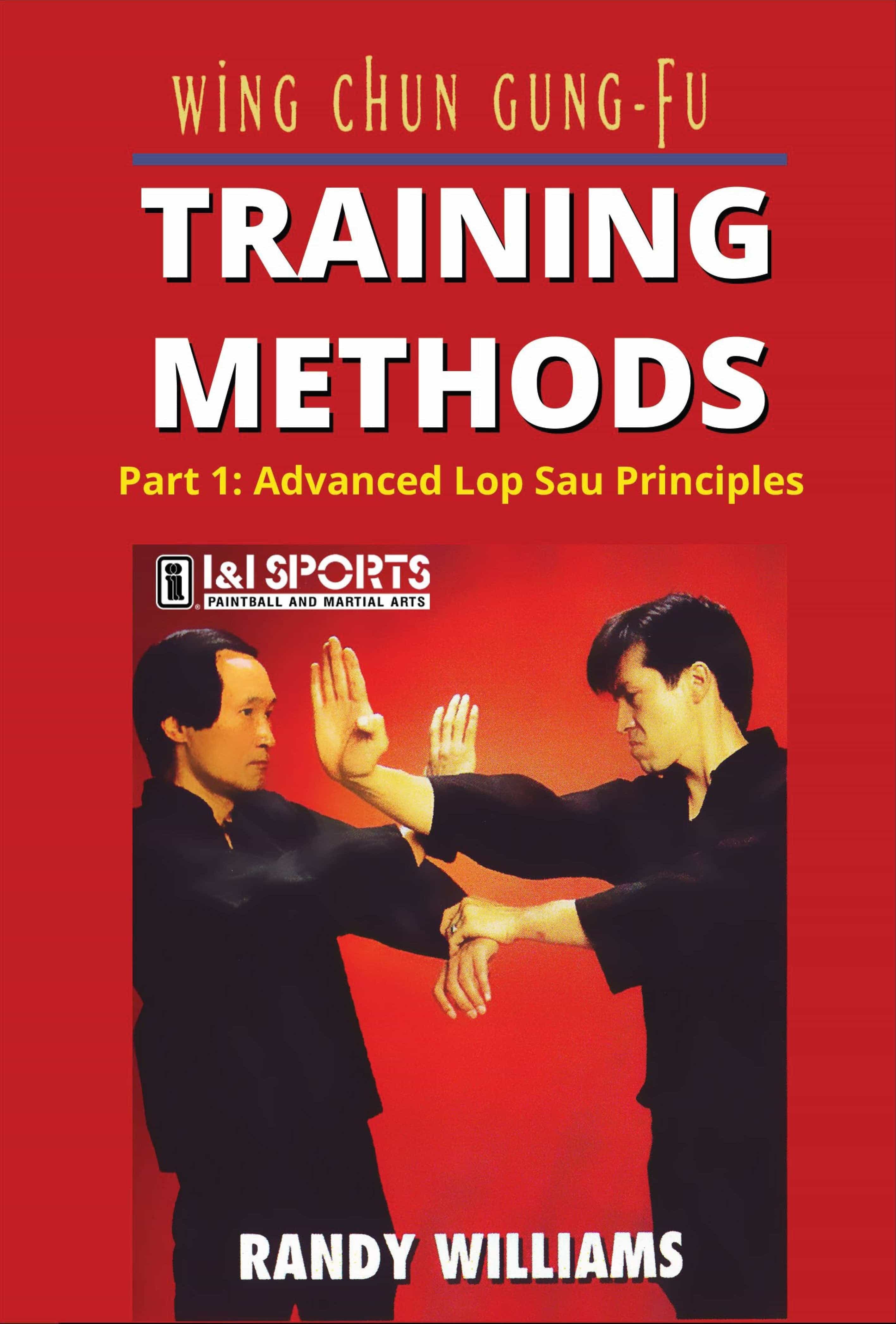 Wing Chun Gung Fu Training Methods #1 Advanced Lop Sau Principals Dvd Randy Williams, Dvd