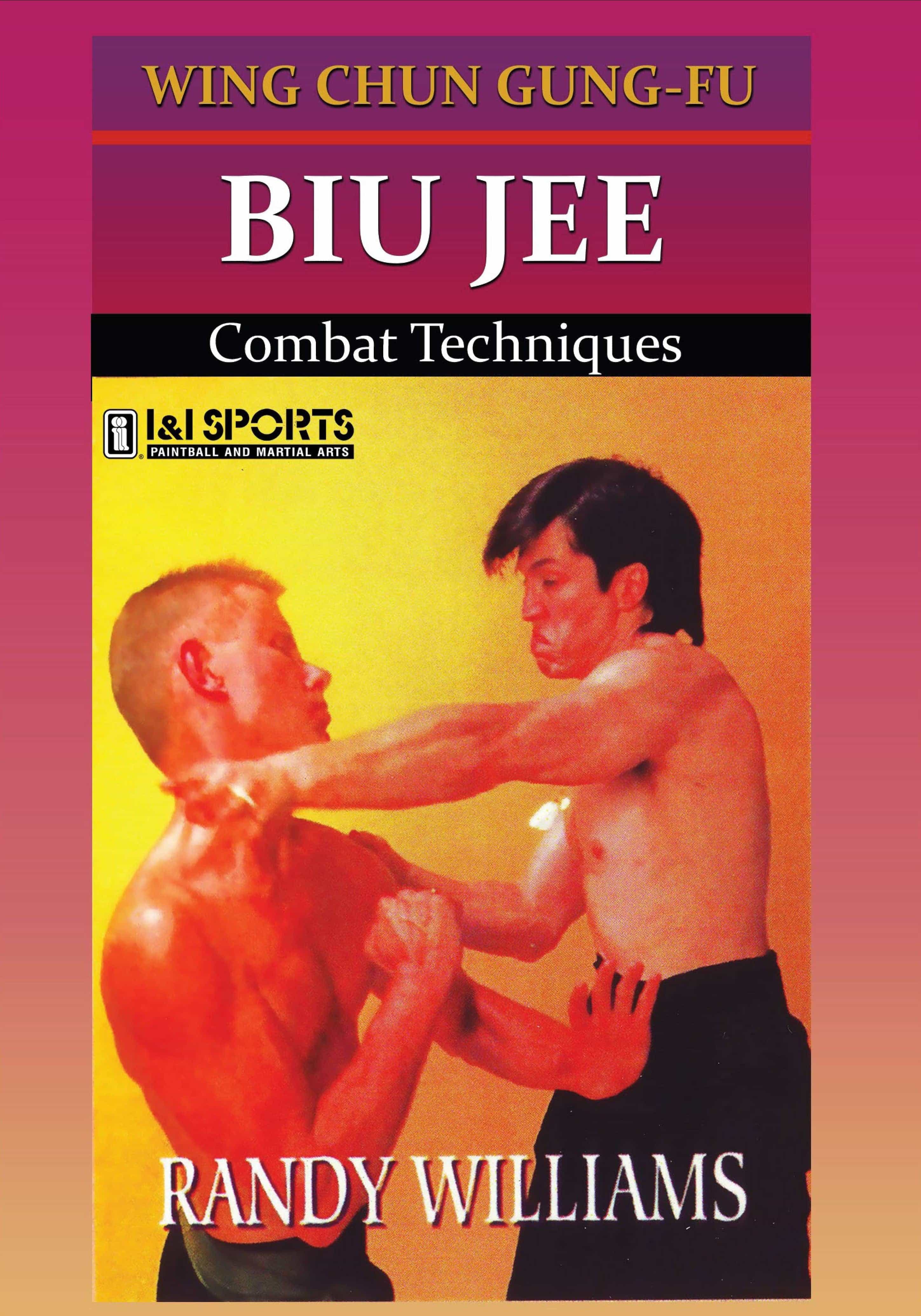 Wing Chun Gung Fu Biu Jee Combat Techniques DVD
