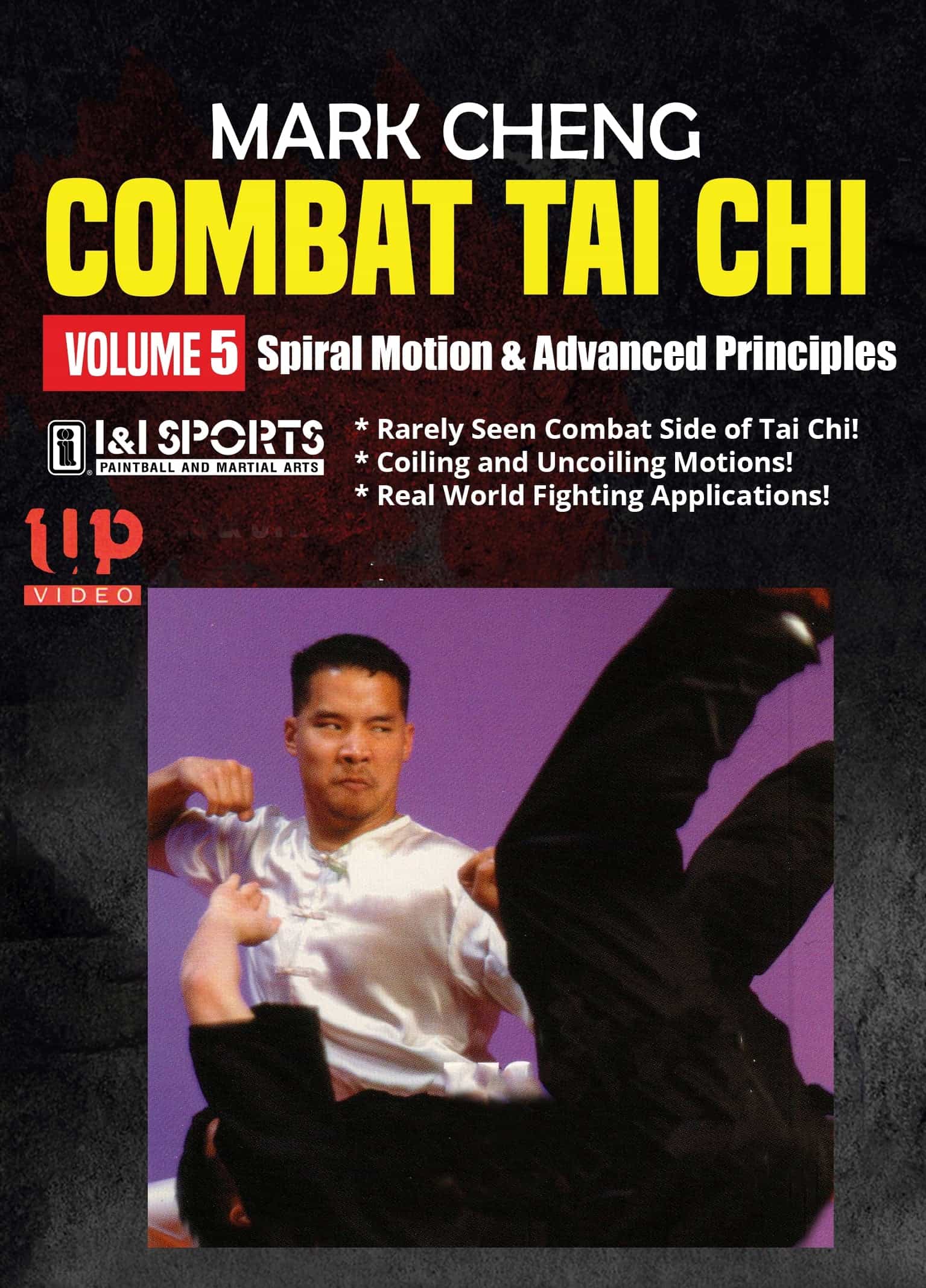 Combat Tai Chi #5 Spiral Motion & Advanced Principles Yang Style Dvd Mark Cheng, Dvd