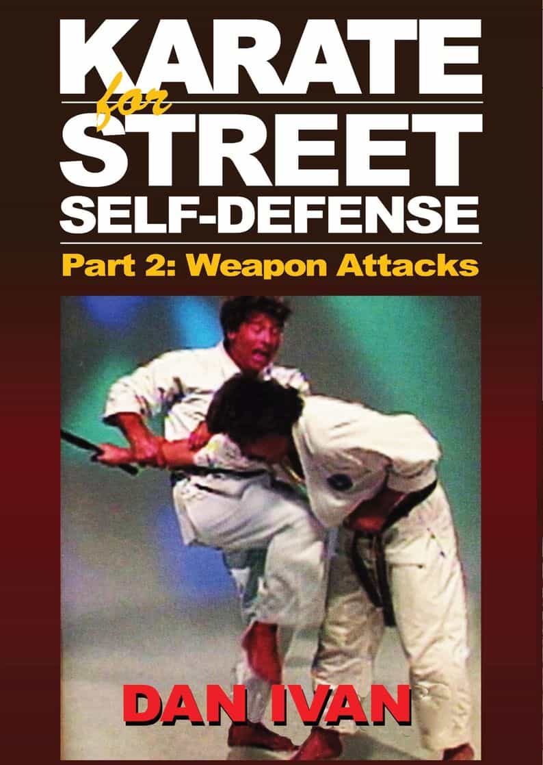Karate For Street Survival Self Defense: Attackers With Weapons #2 DVD