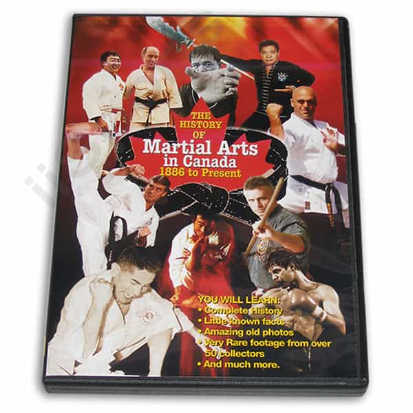 The History of Martial Arts in Canada From 1886 DVD