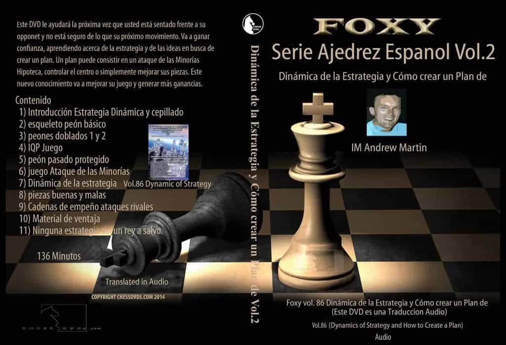 Foxy Openings #86 Spanish DVD: Dynamics of Strategy & Plan Vol. 2